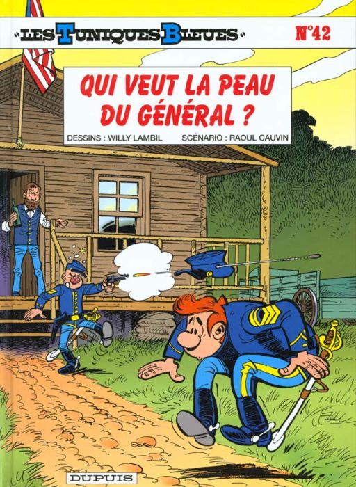 Emprunter Les Tuniques Bleues Tome 42 : Qui veut la peau du général ? livre