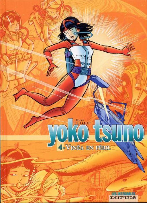 Emprunter Yoko Tsuno l'Intégrale Tome 4 : Vinéa en péril livre