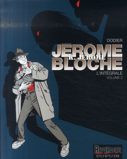 Emprunter Jérôme K. Jérôme Bloche - L'intégrale Tome 2 livre