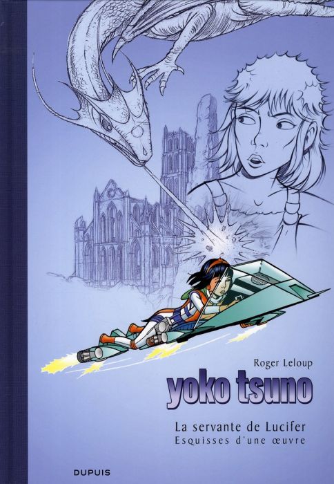 Emprunter Yoko Tsuno Tome 25 : La servante de Lucifer. Esquisses d'une oeuvre livre