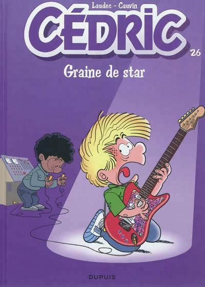 Emprunter Cédric Tome 26 : Graine de star livre