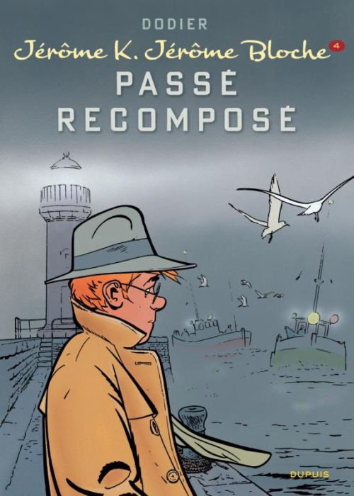 Emprunter Jérôme K. Jérôme Bloche Tome 4 : Passé recomposé livre