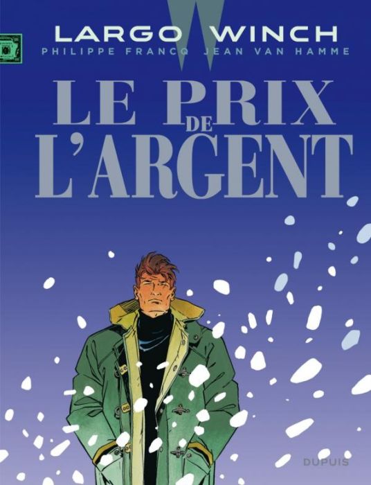 Emprunter Largo Winch Tome 13 : Le prix de l'argent livre