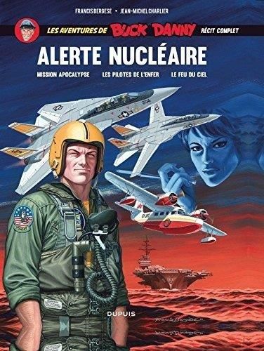 Emprunter Les aventures de Buck Danny Tomes 41 à 43 : Alerte nucléaire livre