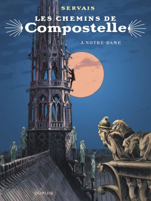 Emprunter Les chemins de Compostelle Tome 3 : Notre-Dame livre