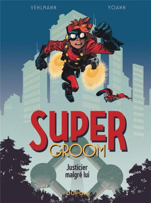 Emprunter Super Groom Tome 1 : Justicier malgré lui livre