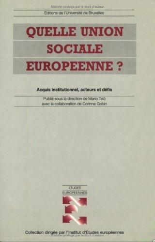 Emprunter Quelle union sociale européenne ?. Acquis institutionnel, acteurs et défis livre