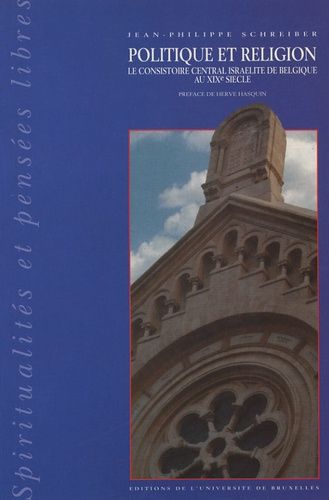 Emprunter Politique et religion. Le consistoire central israélite de belgique au XIXème siècle. livre