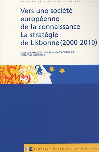 Emprunter Vers une société européenne de la connaissance. La stratégie de Lisbonne (2000-2010) livre