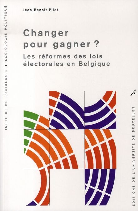 Emprunter Changer pour gagner ? Les réformes des lois électorales en Belgique livre