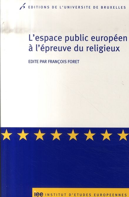 Emprunter L'espace public européen à l'épreuve du religieux livre