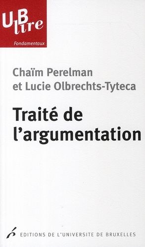 Emprunter Traité de l'argumentation. La nouvelle rhétorique, 6e édition livre