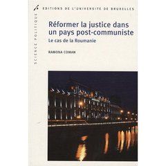 Emprunter Réformer la justice dans un pays post-communiste. Le cas de la Roumanie livre