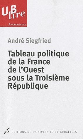 Emprunter Tableau politique de la France de l'Ouest sous la Troisième République. 2e édition livre