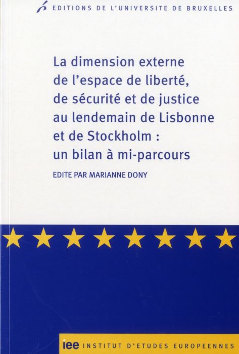 Emprunter La dimension externe de l?espace de liberté, de sécurité et de justice au lendemain de Lisbonne et d livre