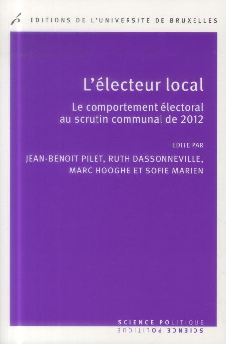 Emprunter L'électeur local. Le comportement électoral au scrutin communal de 2012 livre