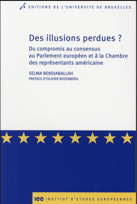 Emprunter Des illusions perdues ? Du compromis au consensus au Parlement européen et à la Chambre des représen livre