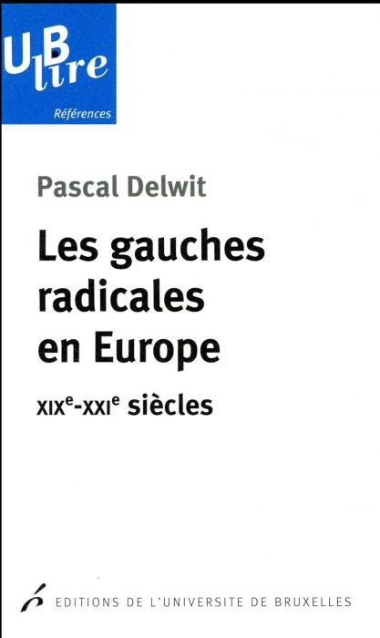 Emprunter Les gauches radicales en Europe. XIXe-XXIe siècles livre