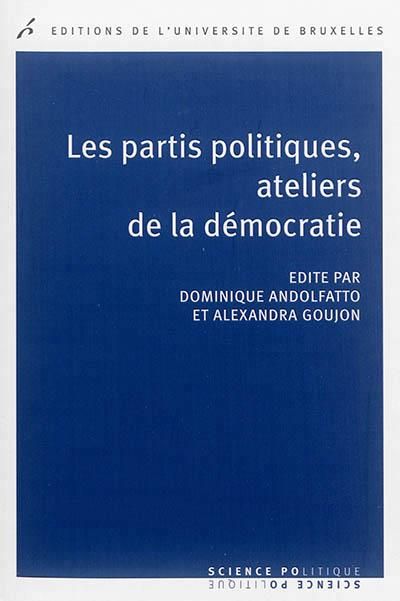 Emprunter Les partis politiques, ateliers de la démocratie livre