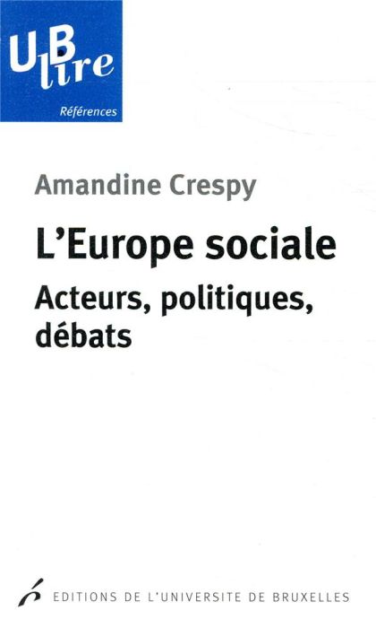 Emprunter L'Europe sociale. Acteurs, politiques, débats livre