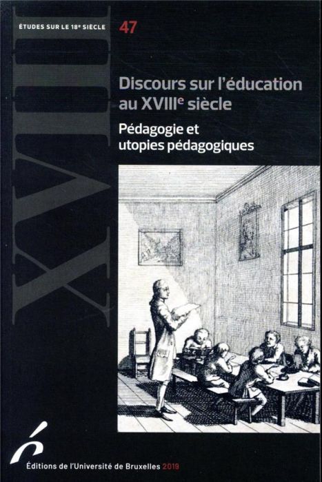 Emprunter Discours sur l'éducation au XVIIIe siècle. Pédagogie et utopies pédagogiques livre