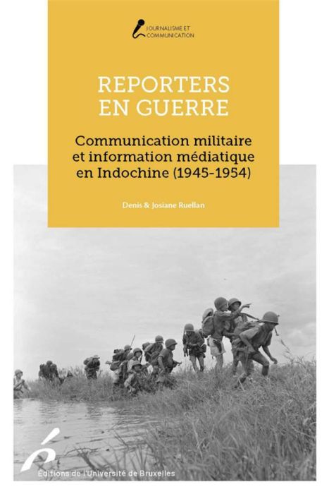 Emprunter Reporters en guerre. Communication militaire et information médiatique en Indochine (1945-1954) livre