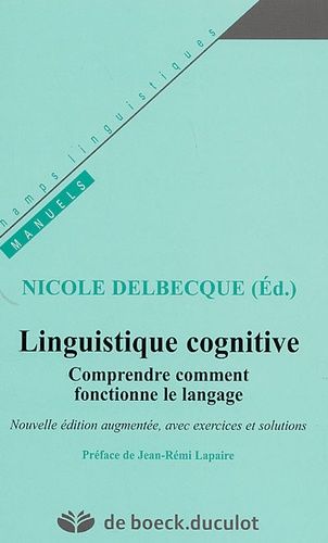 Emprunter Linguistique cognitive. Comprendre comment fonctionne le langage, Edition revue et augmentée livre