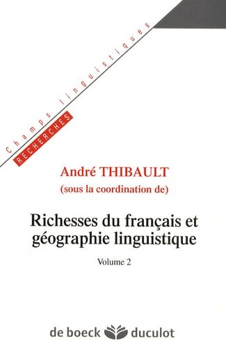 Emprunter Richesses du français et géographie linguistique. Volume 2 livre