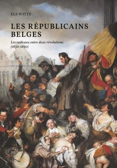 Emprunter Les républicains belges. Les radicaux entre deux révolutions (1830-1850) livre