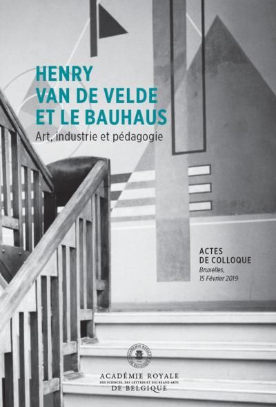 Emprunter Henry Van de Velde et le Bauhaus : Art, industrie et pédagogie livre