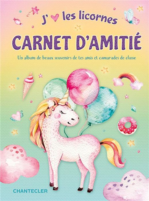 Emprunter J'aime les licornes. Carnet d'amitié livre