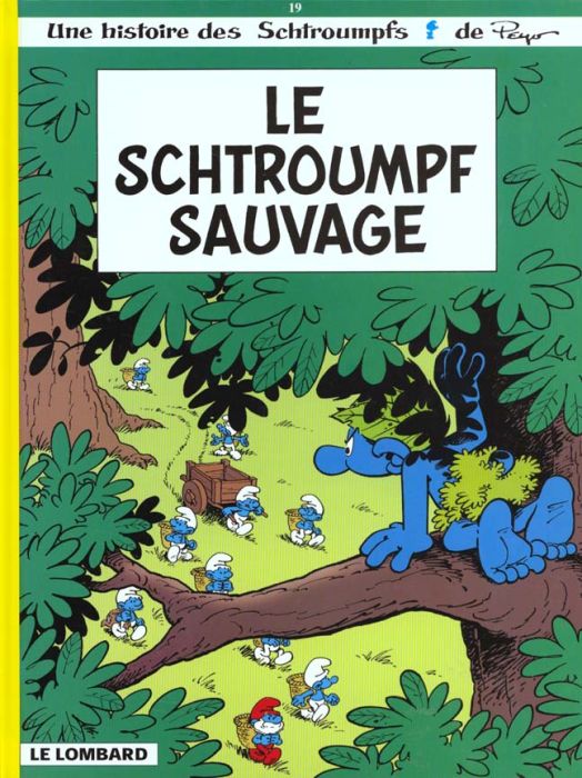 Emprunter Les Schtroumpfs Tome 19 : Le Schtroumpf sauvage livre