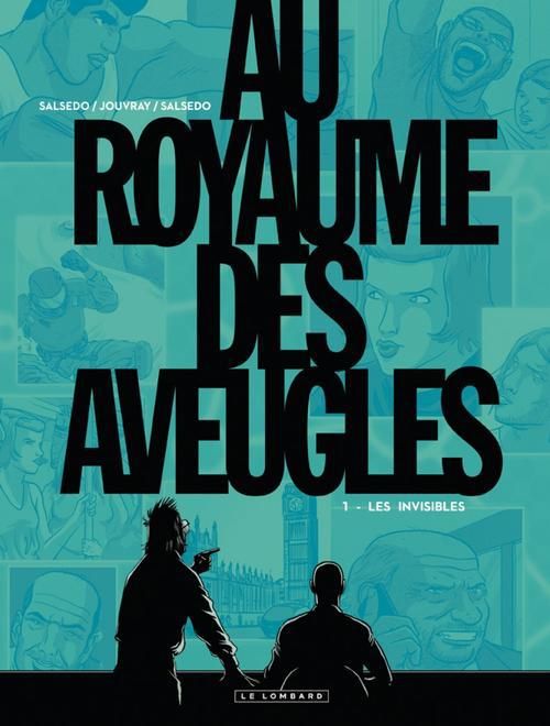 Emprunter Au royaume des aveugles Tome 1 : Les invisibles livre