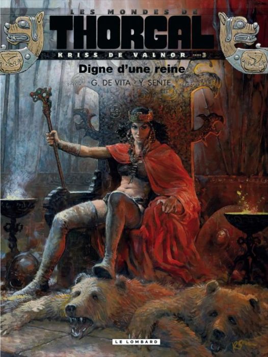 Emprunter Les mondes de Thorgal : Kriss de Valnor Tome 3 : Digne d'une reine livre