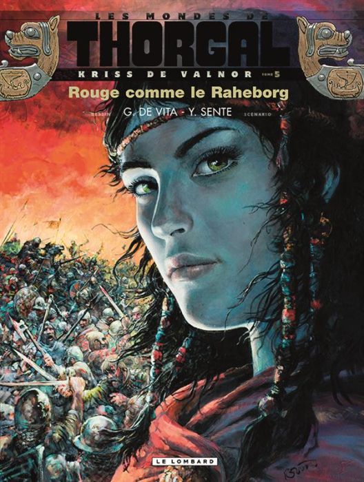 Emprunter Les mondes de Thorgal : Kriss de Valnor Tome 5 : Rouge comme le Raheborg livre