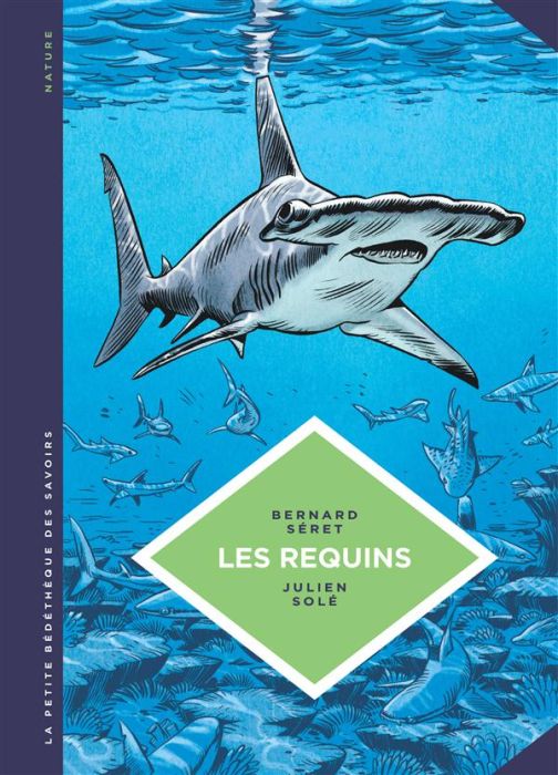 Emprunter Les requins. Les connaitre pour les comprendre livre