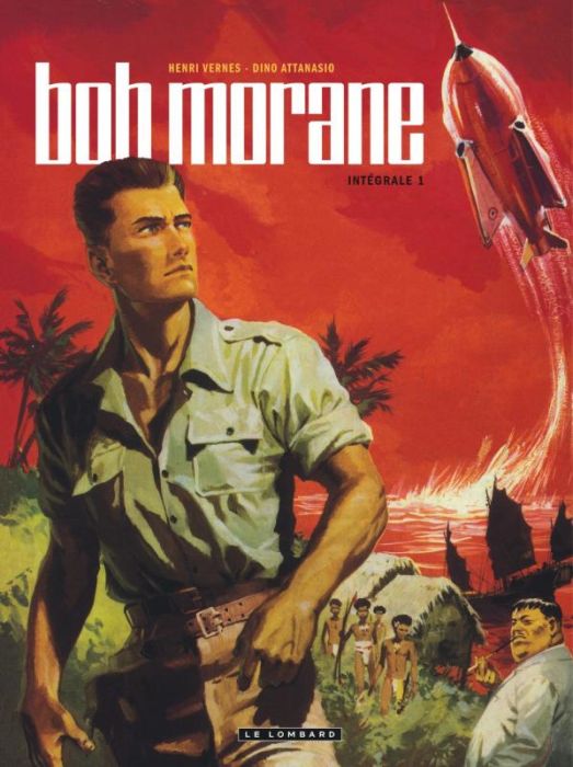 Emprunter Bob Morane l'Intégrale Tome 1 : Bob Morane et l'oiseau de feu %3B Bob Morane et le secret de l'Antarti livre