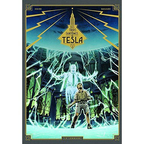 Emprunter Les trois fantômes de Tesla Tome 2 : La conjuration des humains véritables livre