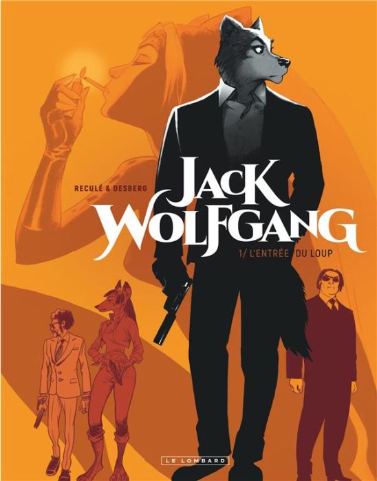 Emprunter Jack Wolfgang Tome 1 : L'entrée du loup livre