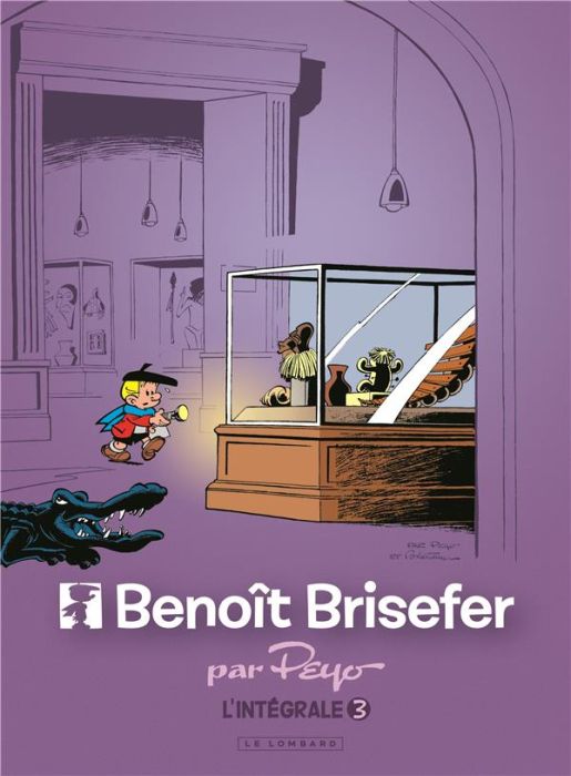 Emprunter Benoît Brisefer Intégrale Tome 3 : Pierrot et la lampe %3B Benoît et Benco %3B Pas de joie pour Noël %3B L livre