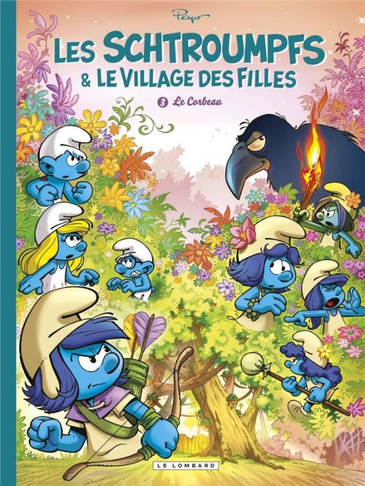 Emprunter Les Schtroumpfs & le village des filles Tome 3 : Le corbeau livre