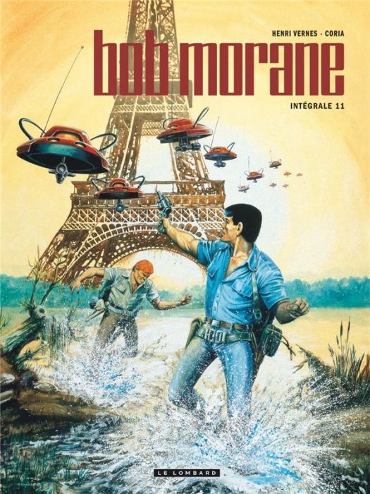 Emprunter Bob Morane l'Intégrale Tome 11 : La guerre des baleines %3B Le réveil de Matmantu %3B Les fourmis de l'o livre