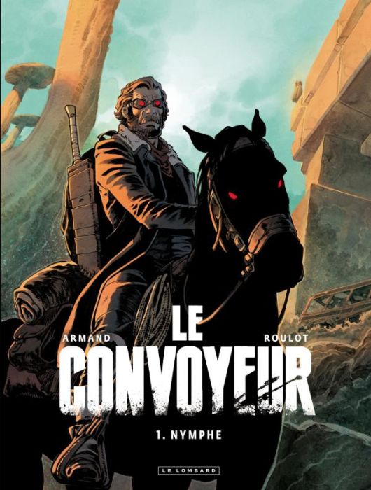 Emprunter Le Convoyeur Tome 1 : Nymphe livre