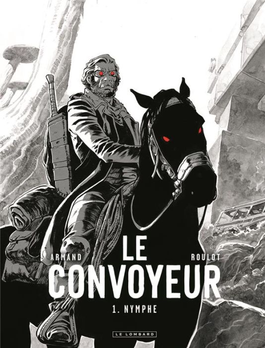 Emprunter Le Convoyeur. Tome 1, Nymphe, Edition spéciale en noir & blanc livre