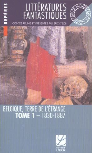 Emprunter Belgique, terre de l'étrange / Tome 1, 1830-1887 livre