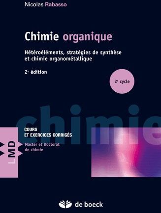 Emprunter Chimie organique. Hétéroéléments, stratégies de synthèse et chimie organométallique, 2e édition livre