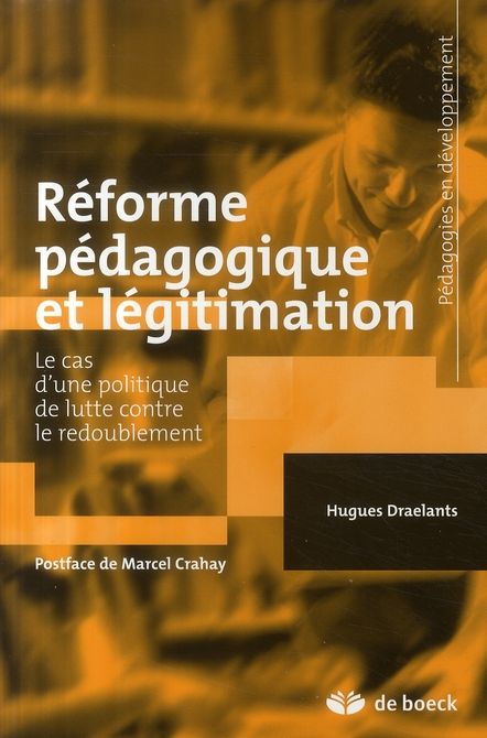 Emprunter Réforme pédagogique et légitimation. Le cas d'une politique de lutte contre le redoublement livre