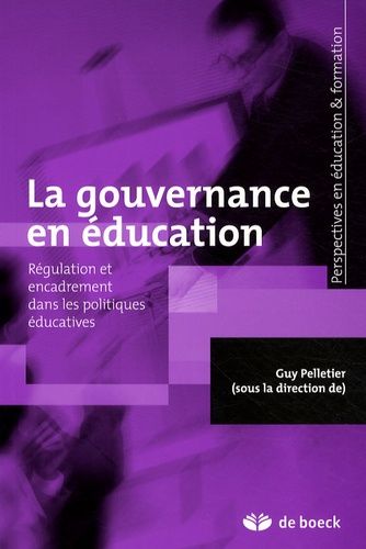 Emprunter La gouvernance en éducation. Régulation et encadrement dans les politiques éducatives livre