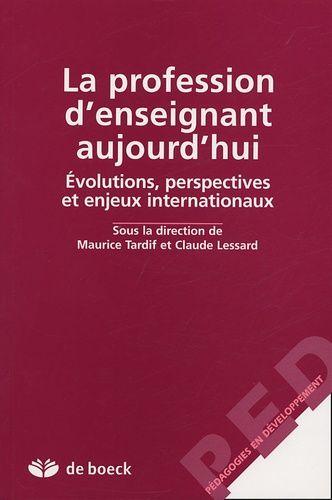 Emprunter La profession d'enseignant aujourd'hui. Evolutions, perspectives et enjeux internationaux livre