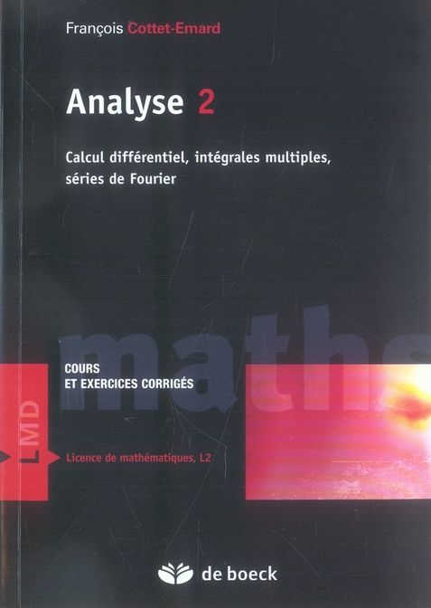 Emprunter Analyse Cours et exercices corrigés. Tome 2, Calcul différentiel, intégrales multiples, séries de Fo livre